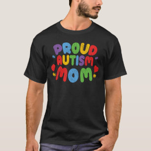 Ik ben trots autisme mama autistische zoon dochter t-shirt