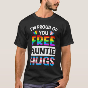 Ik ben trots op je gratis tante knuffels LGBT LGBT T-shirt