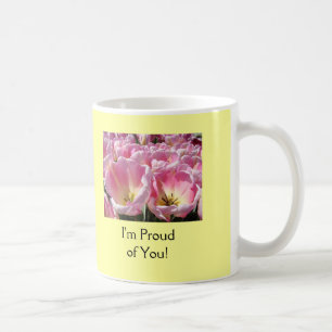 Ik ben trots op je! Koffiebeker Mok Tulpbloemen