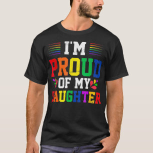 Ik ben trots op mijn dochter Rainbow Pride Maand L T-shirt
