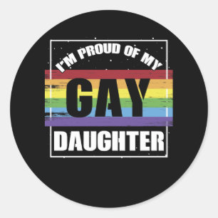 Ik ben trots op mijn Gay Daughter - LGBTQ Mam of p Ronde Sticker