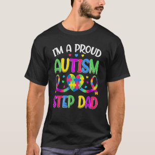 Ik ben trots stiefvader autisme Autisme bewustzijn T-shirt