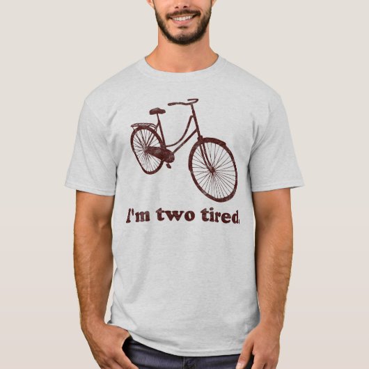 Ik ben twee te tired slapy fiets t-shirt (Voorkant)