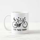 Ik ben twee tired. koffiemok (Links)