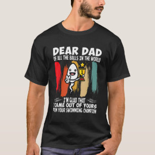 Ik ben uit je buurt gekomen van zwemkampioen Humor T-shirt