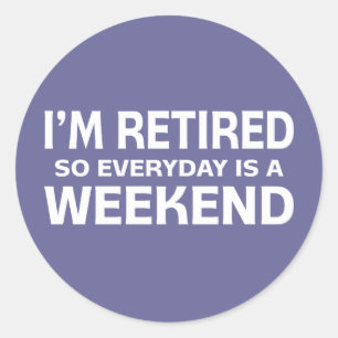 Ik ben uitgehongerd, dus elke dag is een weekend! ronde sticker