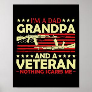 Ik ben vader opa en veteraan... niets maakt me gek poster