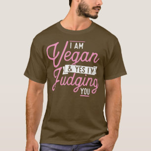 Ik ben Vegan ja en ik oordeel je grappig Pro Vegan T-shirt