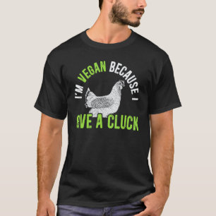 Ik ben veganist omdat ik een vegetarische kippene t-shirt