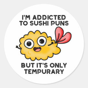 Ik ben veroordeeld voor Sushi Puns, maar het is sl Ronde Sticker
