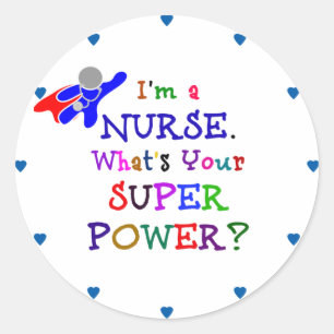"Ik ben verpleegster. Wat is je Superpower?" Ronde Sticker