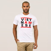 Ik ben Vietnamees2 T-shirt (Voorkant volledig)