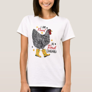 Ik ben vloeiend in Fowl Language Boerderij Life Cr T-shirt