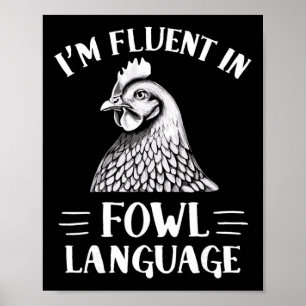 Ik ben vloeiend in gevogelte taal kippenboer poster