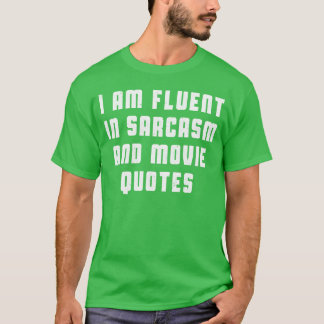 Ik ben vloeiend in sarcasme en filmcitaten cadeau t-shirt