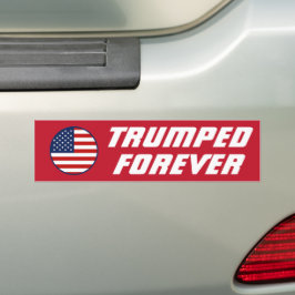Ik ben voor altijd getroefd, Grappige Trump 2024 Bumpersticker