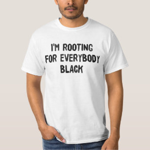 Ik ben voor iedereen die zwart is t-shirt