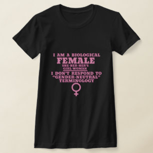 Ik ben Vrouw niet geneutraal T-shirt