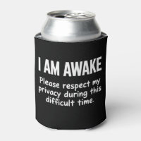 Ik ben wakker, respecteer mijn privacy alstublieft