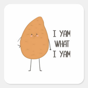 Ik ben wat ik ben! Geweldige Yam Plantaardige Pun Vierkante Sticker