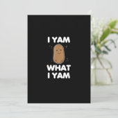 Ik ben wat ik ben Grappige Thanksgiving Feestdagenkaart (Staand voorkant)