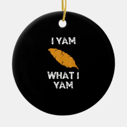 Ik ben wat ik ben Yam Grappige Thanksgiving Keramisch Ornament (Voorkant)