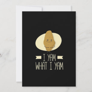 Ik ben wat ik ben - Zoete Aardappel Thanksgiving Feestdagenkaart