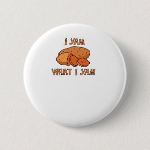 Ik ben wat ik Yam Classic Funny Basic Ronde Button 5,7 Cm