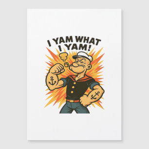 Ik ben wat ik Yam Popeye Cartoon Quote Classic