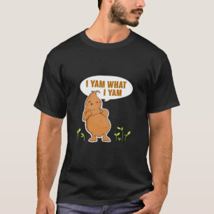 Ik ben wat ik Yam Trendy Basic T-shirt