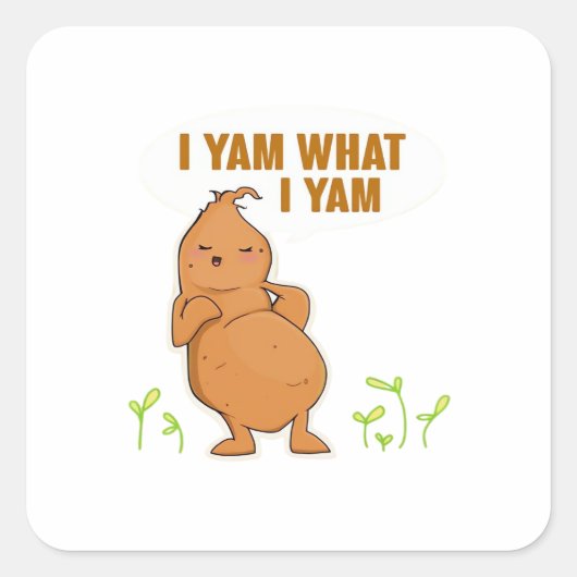 Ik ben wat ik Yam Trendy Basic Vierkante Sticker (Voorkant)