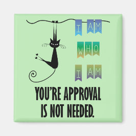 Ik ben wie ik ben Square Magnet Magneet