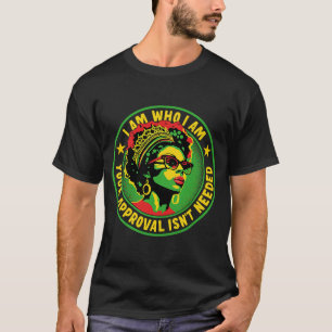 Ik ben wie je goedkeuring niet nodig is 2 t-shirt