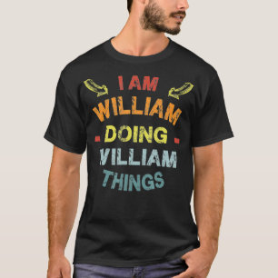 Ik ben William Doing William Dingen Cool Funny Chr T-shirt