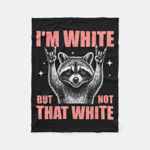 Ik ben wit maar niet zo'n witte grappige wasbeerme fleece deken