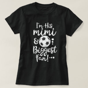 Ik ben zijn Mimi en de grootste Fan Soccer Grandma T-shirt