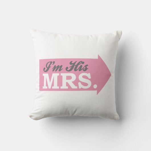 Ik ben zijn Mrs. (Roze pijl) Kussen (Voorkant)
