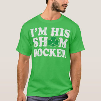 Ik ben zijn Shamrocker Couples Irish St Patricks D T-shirt
