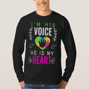 Ik ben zijn stem Hij is mijn hartautisme bewustzij T-shirt