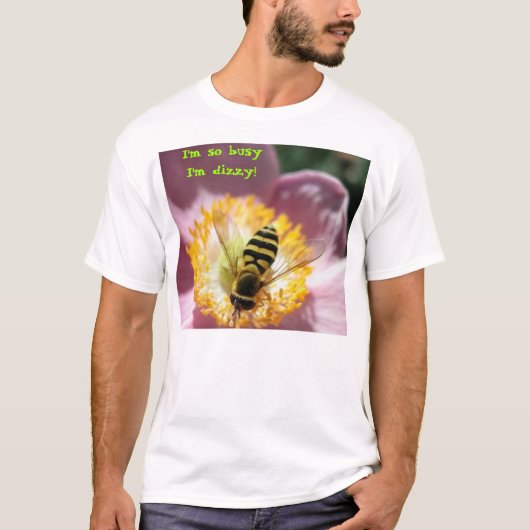 Ik ben zo druk dat ik duizelig ben. t-shirt (Voorkant)