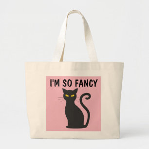 IK BEN ZO FANCY CAT-TASSEN DOEL GROTE TOTE BAG