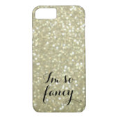 Ik ben zo Fancy Sparkly Gold iPhone 7 Hoesje (Achterkant)