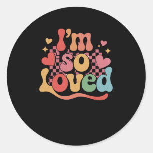 Ik ben zo geliefd - Daily Affirmations Positivity  Ronde Sticker