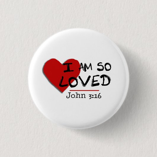 Ik ben zo geliefd John 3:16 Button (Voorkant)