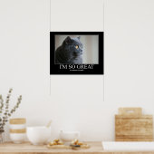 Ik ben zo geweldig Cat Artwork Poster (Keuken)