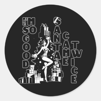 Ik ben zo goed, de Kerstman kwam twee keer Ronde Sticker