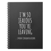 Ik ben zo jaloers dat je weggaat notitieboek (Voorkant)