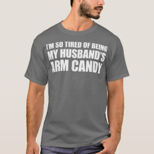 Ik ben zo moe van het zijn van de versiering van m t-shirt