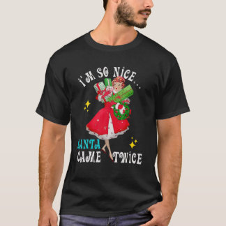 Ik ben zo-Nice-Santa-Came-Twice Naughty Dirty Joke T-shirt