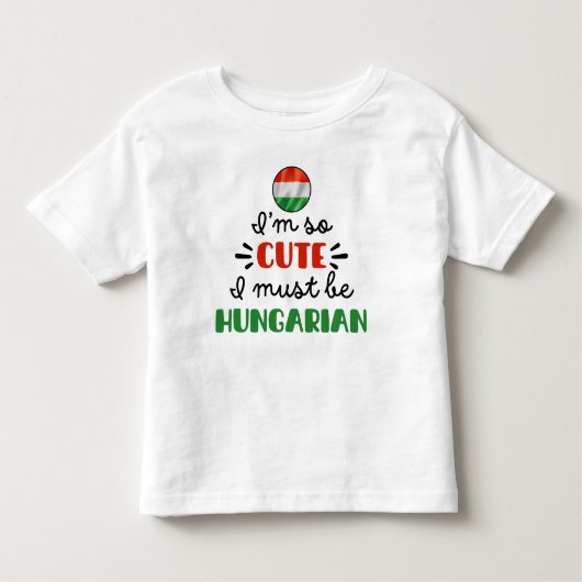Ik ben zo schattig dat ik Hongaars moet zijn Kinder Shirts (Voorkant)